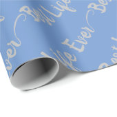 Best Life Ever grey text Geschenkpapier (Rolleneckpunkt)