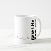 Best Life Ever - Individuelle Tasse (VorderseiteRechts)