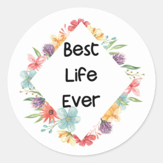 Best Life Ever Stickers