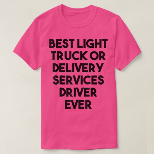 Best Light Truck Delivery Services Truck Driver Ev T-Shirt (Design vorne)