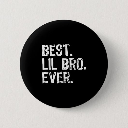 Best Lil Bro Ever Family Funny Little Brother Button (Vorderseite)