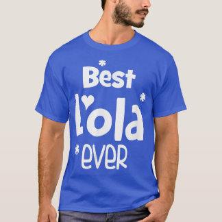 Best Lola    EverBest Lola  T-Shirt