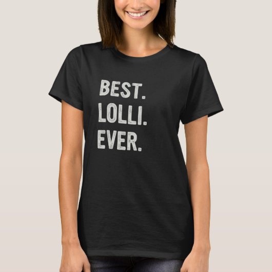 Best Lolli Ever Family Grandma T-Shirt (Vorderseite)