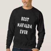 Best Mafalda Ever Sweatshirt (Vorderseite)