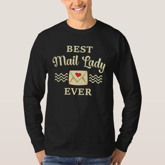 Best Mail Lady Ever Postal Worker Thank You Apprec T-Shirt (Vorderseite)