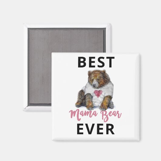 Best Mama Bear Ever Magnet (Vorderseite/Rückseite)