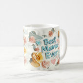 BEST MAMA EVER - 3D Blumendesign Kaffeetasse (VorderseiteRechts)