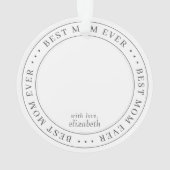 Best Mama Ever Classic Simple Foto Ornament (Rückseite)