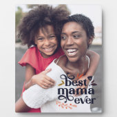 Best Mama Ever Custom Foto Fotoplatte (Vorderseite)