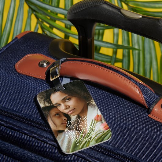 Best Mama Ever Foto Gepäckanhänger (Vorderseite Insitu 1)