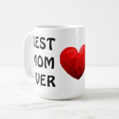 Best Mama Ever Heart Liebe Mama Tasse Muttertag (Vorderseite Links)