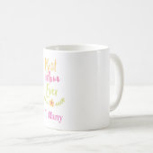 Best Mama Ever Laurel Design individuelle Name Kaffeetasse (VorderseiteRechts)