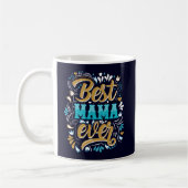 Best Mama Ever Retro Geblüht Kaffeetasse (Links)