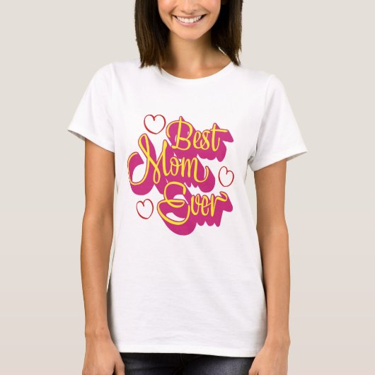 BEST MAMA Ever T-Shirt (Vorderseite)