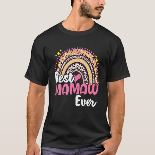 Best Mamaw Ever Funny Pink Leopard Regenbogenmütte T-Shirt (Vorderseite)