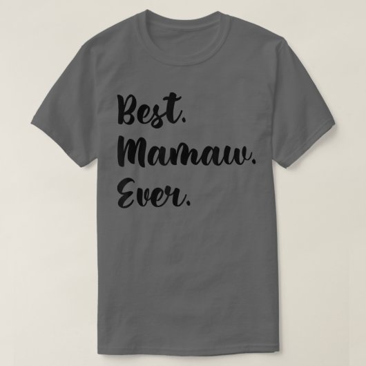 Best Mamaw jemals Oma Mutter's Day Funny  T-Shirt (Design vorne)