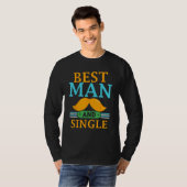 Best Man And Single Bride Groom Bachelor Party Tea T-Shirt (Vorne ganz)