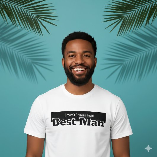 Best Man Groom's Drinking Team Humorous Bachelor T-Shirt