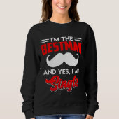 Best Man Single Man Best Man Sweatshirt (Vorderseite)