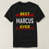 Best Marcus Ever Friends Name Buddy Nickname Perso T-Shirt (Design vorne)