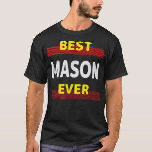 Best Mason Ever Friends Name Buddy Nickname Person T-Shirt