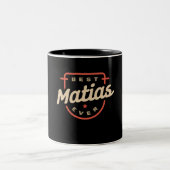 Best Matias Ever Funny Name Matias Zweifarbige Tasse (Mittel)