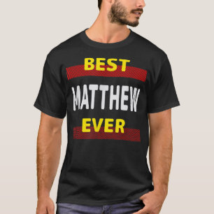 Best Matthew je Friends Name Buddy Nickname Pers T-Shirt