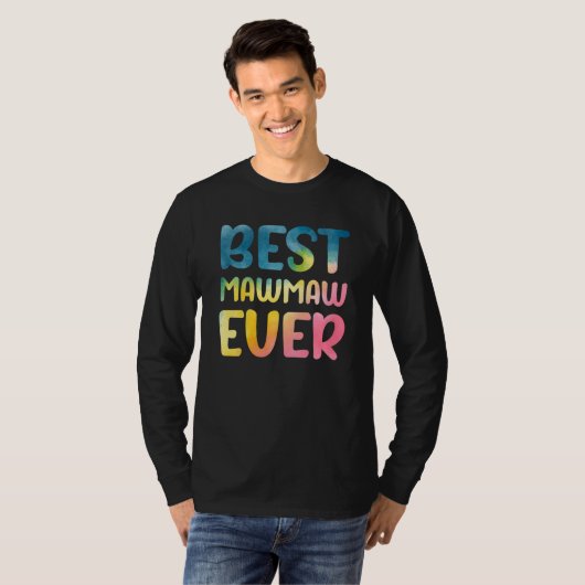 Best Mawmaw Ever Mother's Day Mawmaw T-Shirt (Vorne ganz)