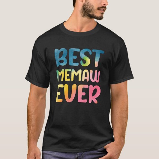 Best Memaw Ever Mother's Day Memaw T-Shirt (Vorderseite)
