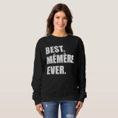 Best Memere Ever French Grandmother Sweatshirt (Vorne ganz)