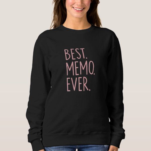 Best Memo Ever Sweatshirt (Vorderseite)
