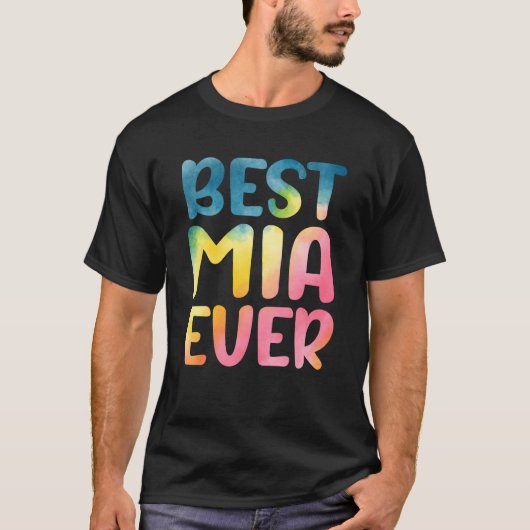 Best Mia Ever Mother's Day Mia T-Shirt (Vorderseite)