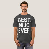 Best Mijo Ever Design T-Shirt (Vorne ganz)