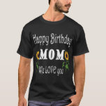 Best Mom Birthday Design T-Shirt<br><div class="desc">Wonderful cute birthday design for your lovely mom</div>