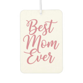 Best Mom Ever 1 Custom Photo Pink Autolufterfrischer