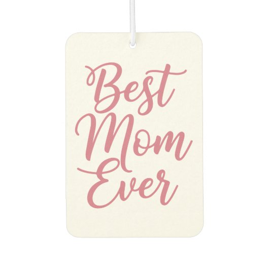 Best Mom Ever 1 Custom Photo Pink Autolufterfrischer (Vorderseite)