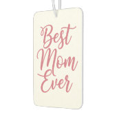 Best Mom Ever 1 Custom Photo Pink Autolufterfrischer (Links)