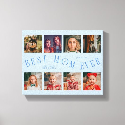 Best Mom Ever 8 Photo Grid Mothers Day Icy Blue Leinwanddruck (Vorderseite)