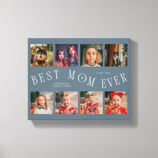 Best Mom Ever 8 Photo Grid Mothers Day Slate Blue Leinwanddruck (Vorderseite)