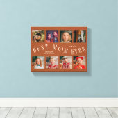 Best Mom Ever 8 Photo Grid Mothers Day Terracotta Leinwanddruck (Insitu (Holzboden))
