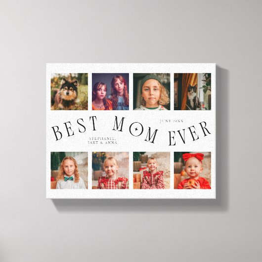 Best Mom Ever | 8 Photo Grid Mother's Day White Leinwanddruck (Vorderseite)