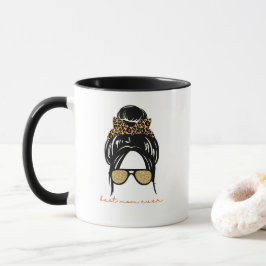 'Best Mom Ever' Birthday Mother's Day Gift  Tasse