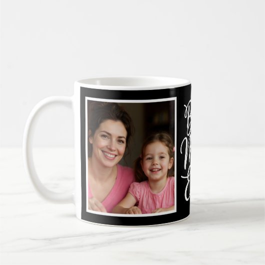 Best Mom Ever Black White Script 2 Photo Keepsake Kaffeetasse (Links)