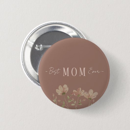 Best Mom Ever,Cute, Minimalist,Flowers Pattern, Button (Vorne & Hinten)
