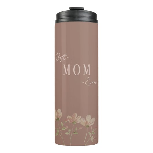 Best Mom Ever,Cute, Minimalist,Flowers Pattern, Thermosbecher (Vorderseite)