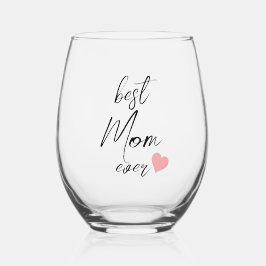 "Best Mom ever" elegantes Skript (editierbar) Weinglas Ohne Stiel