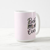 Best mom ever floral design kaffeetasse (VorderseiteRechts)