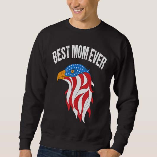 Best Mom Ever in 2023 with Cute Eagle Face Patriot Sweatshirt (Vorderseite)