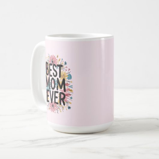 Best mom ever  kaffeetasse (Vorderseite Links)