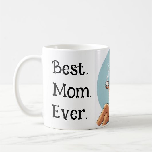 Best. Mom. Ever.  Kaffeetasse (Links)